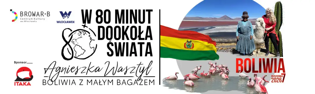 Spotkanie z Agnieszką Wasztyl o Boliwii w Centrum Kultury „Browar B.”