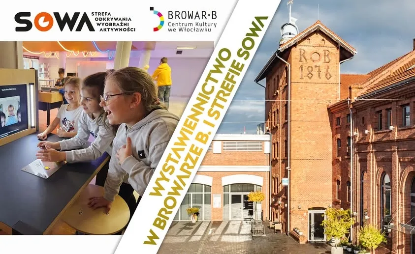 Wakacyjne zwiedzanie Browaru B. oraz Strefy Odkrywania, Wyobraźni i Aktywności (SOWA)