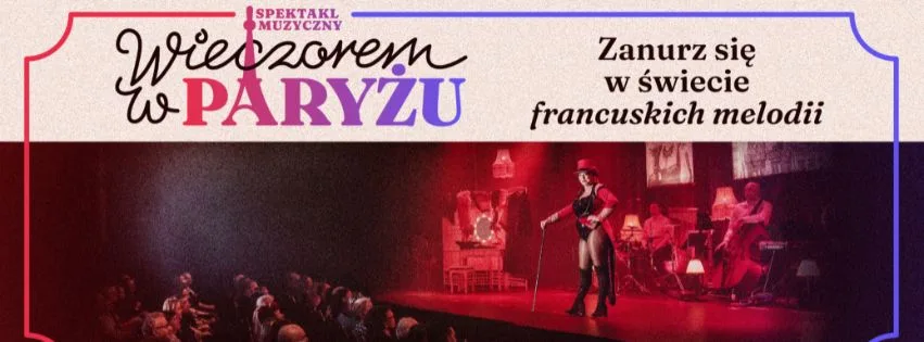 Wieczór w Paryżu – muzyczna podróż do serca stolicy Francji