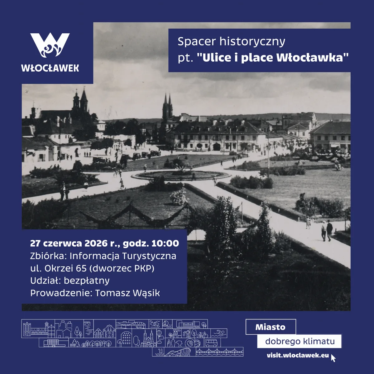 Spacer po historycznych ulicach i placach Włocławka w sobotę